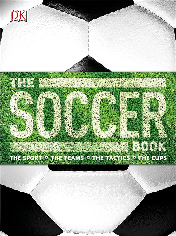 Book cover image of The Soccer Book: The Sport, the Teams, the Tactics, the Cups