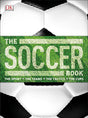 Book cover image of The Soccer Book: The Sport, the Teams, the Tactics, the Cups