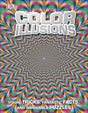 Book cover image of Color Illusions: Visual Tricks, Fantastic Facts, and Impossible Puzzles