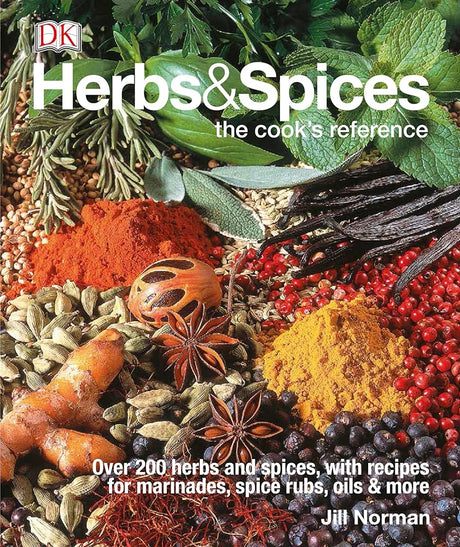Book cover image of Herbs & Spices: Over 200 Herbs and Spices, with Recipes for Marinades, Spice Rubs, Oils, and Mor