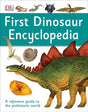 Book cover image of First Dinosaur Encyclopedia (DK First Reference)