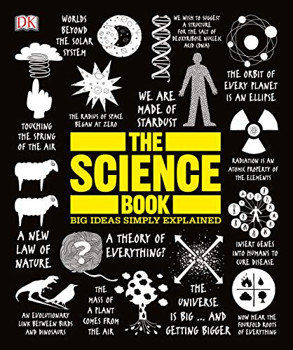 The Science Book: Big Ideas Simply Explained (DK Big Ideas)