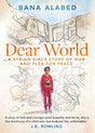 Dear World: A Syrian Girl'S Story Of War And Plea For Peace - product image
