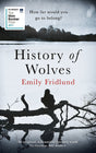 History Of Wolves: Longlisted For The 2017 Man Booker Prize   Emily Fridlund - product image