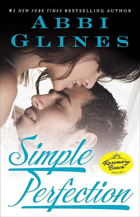 Book cover image of Simple Perfection: A Rosemary Beach Novel (6) (The Rosemary Beach Series)