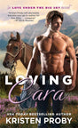 Book cover image of Loving Cara (1) (Love Under the Big Sky)