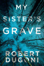 Book cover image of My Sister's Grave (Tracy Crosswhite, 1)