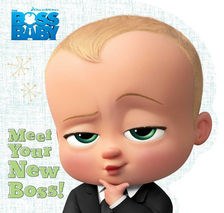 Book cover image of Meet Your New Boss! (The Boss Baby Movie)