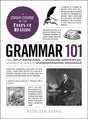 Book cover image of Grammar 101: From Split Infinitives to Dangling Participles, an Essential Guide to Understanding Grammar (Adams 101 Series)