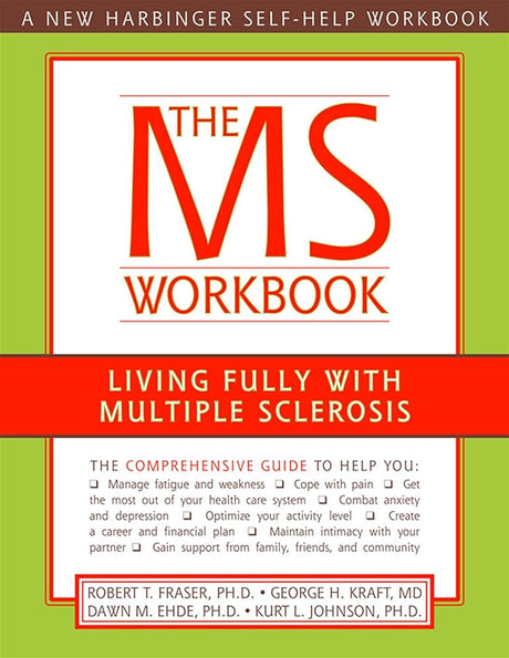 The MS Workbook: Living Fully with Multiple Sclerosis (A New Harbinger Self-Help Workbook) - product image