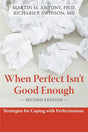 Book cover image of When Perfect Isn't Good Enough: Strategies for Coping with Perfectionism