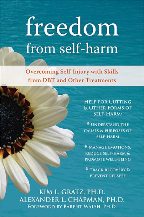 Book cover image of Freedom from Selfharm: Overcoming Self-Injury with Skills from DBT and Other Treatments