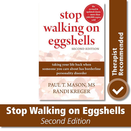 Book cover image of Stop Walking on Eggshells: Taking Your Life Back When Someone You Care About Has Borderline Personality Disorder