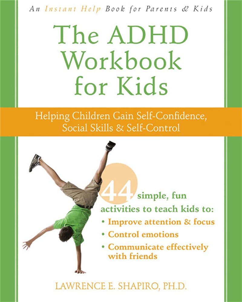 Book cover image of The ADHD Workbook for Kids: Helping Children Gain Self-Confidence, Social Skills, and Self-Control (Instant Help)