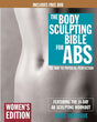 Book cover image of The Body Sculpting Bible for Abs: Women's Edition, Deluxe Edition: The Way to Physical Perfection (Includes DVD)