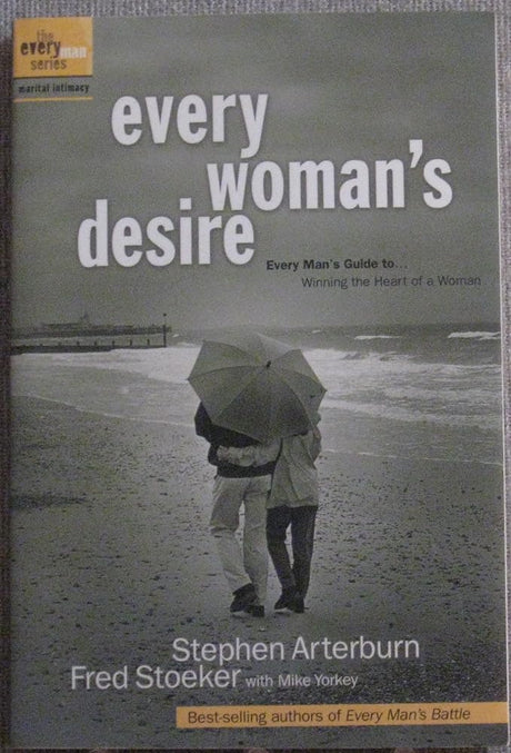 Book cover image of Every Man's Marriage: An Every Man's Guide to Winning the Heart of a Woman (previously released as Every Woman's Desire)