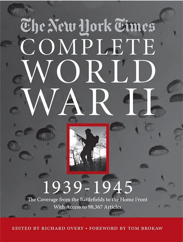 Book cover image of NEW YORK TIMES COMPLETE WORLD WAR II: All the Coverage from the Battlefields and the Home Front