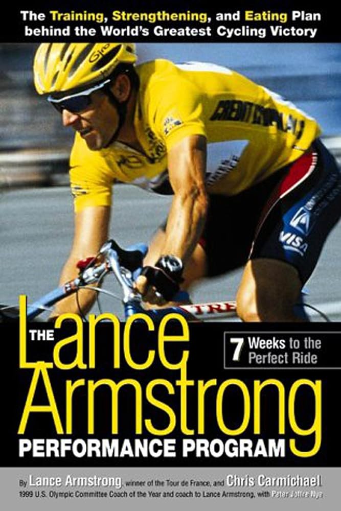 Book cover image of The Lance Armstrong Performance Program: Seven Weeks to the Perfect Ride