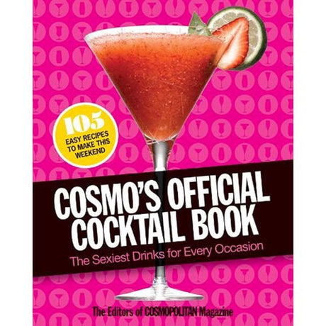 Book cover image of Cosmo's Official Cocktail Book: The Sexiest Drinks for Every Occasion