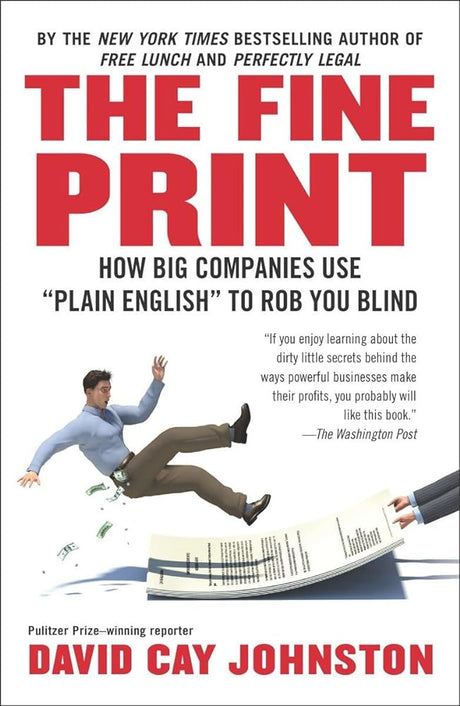 The Fine Print: How Big Companies Use "Plain English" to Rob You Blind - product image