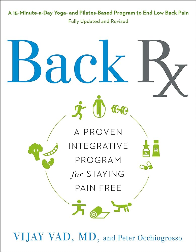 Book cover image of Back RX: A 15-Minute-a-Day Yoga- and Pilates-Based Program to End Low Back Pain Fully Updated and Revised