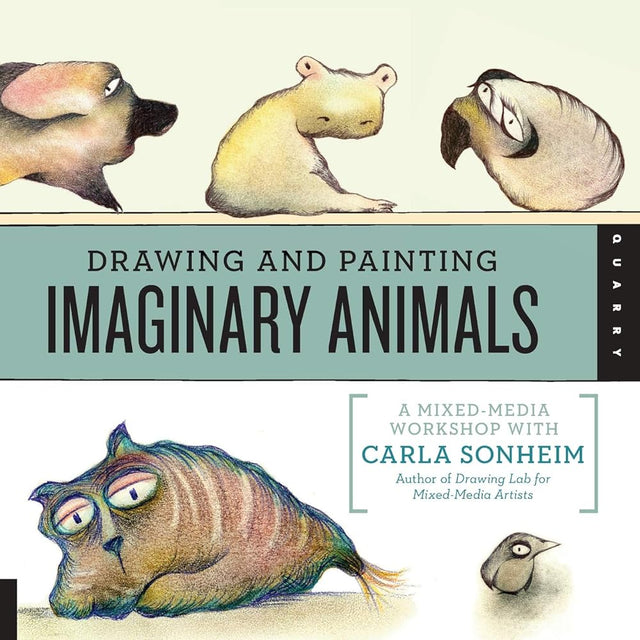 Book cover image of Quayside Publishing Quarry Books, Drawing and Painting Imaginary Animals