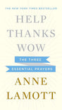 Book cover image of Help, Thanks, Wow: The Three Essential Prayers