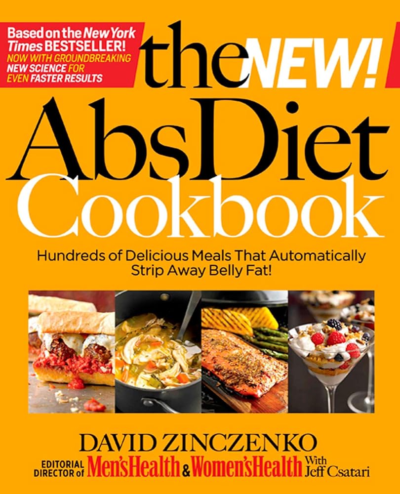 Book cover image of The New Abs Diet Cookbook: Hundreds of Delicious Meals That Automatically Strip Away Belly Fat!