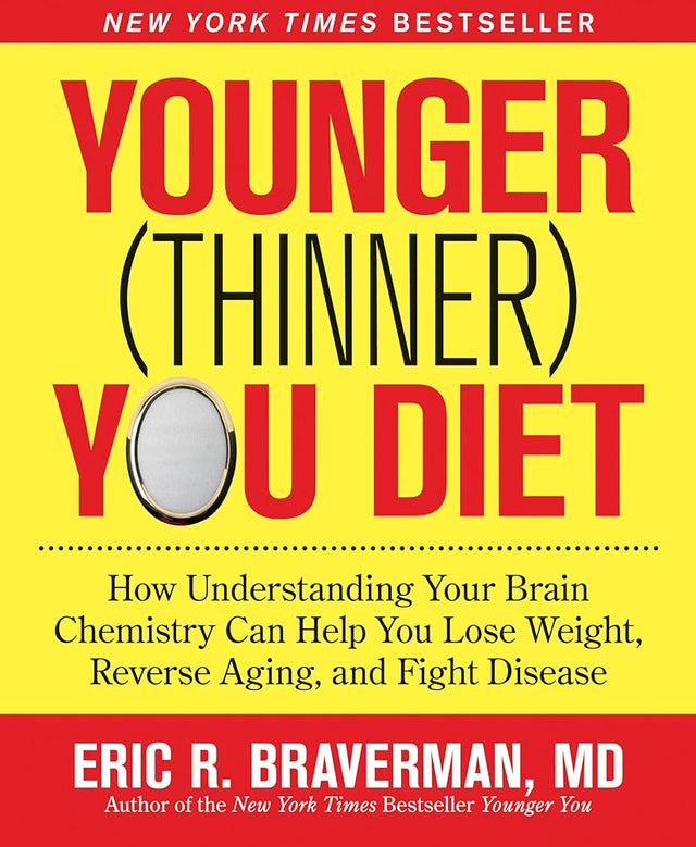 Book cover image of Younger (Thinner) You Diet: How Understanding Your Brain Chemistry Can Help You Lose Weight, Reverse Aging, and Fight Disease