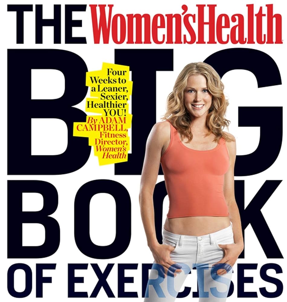 Book cover image of The Women's Health Big Book of Exercises: Four Weeks to a Leaner, Sexier, Healthier YOU!