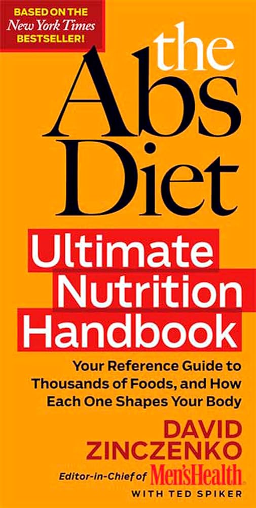 Book cover image of The Abs Diet Ultimate Nutrition Handbook: Your Reference Guide to Thousands of Foods, and How Each One Shapes Your Body