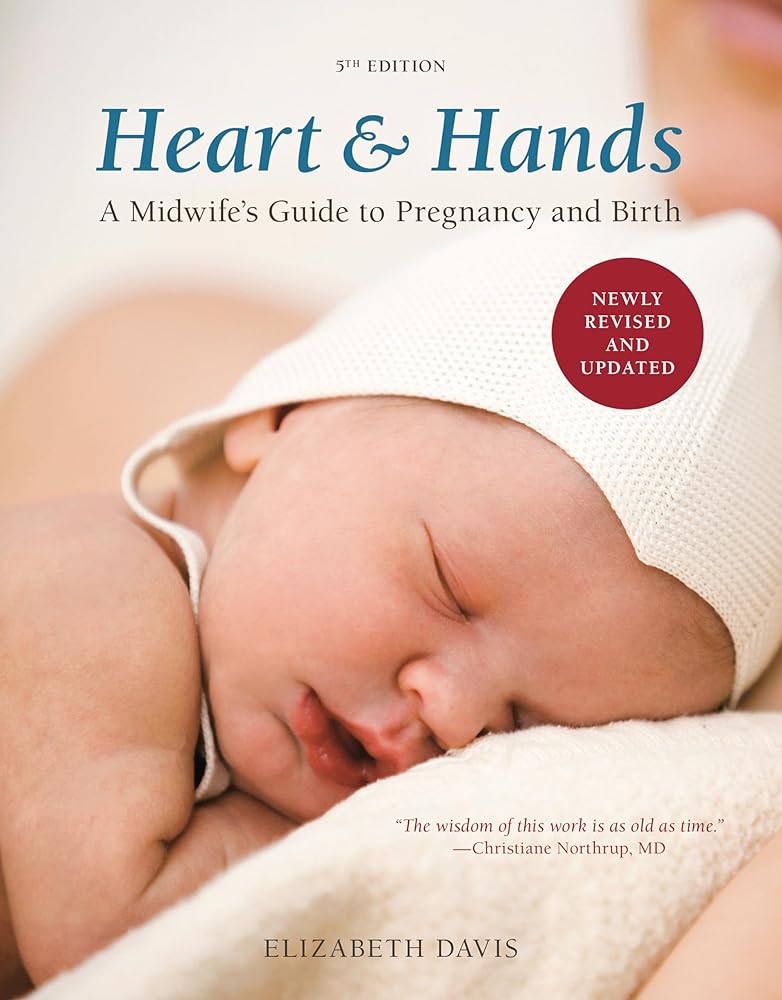 Book cover image of Heart and Hands, Fifth Edition [2019]: A Midwife's Guide to Pregnancy and Birth