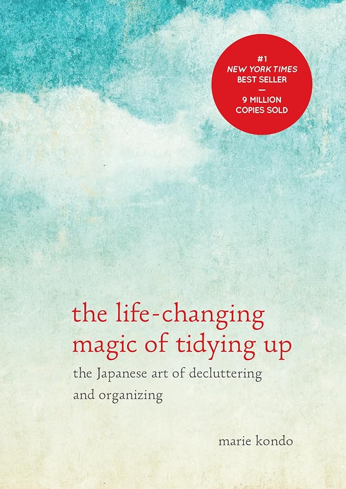 Book cover image of The Life-Changing Magic of Tidying Up: The Japanese Art of Decluttering and Organizing