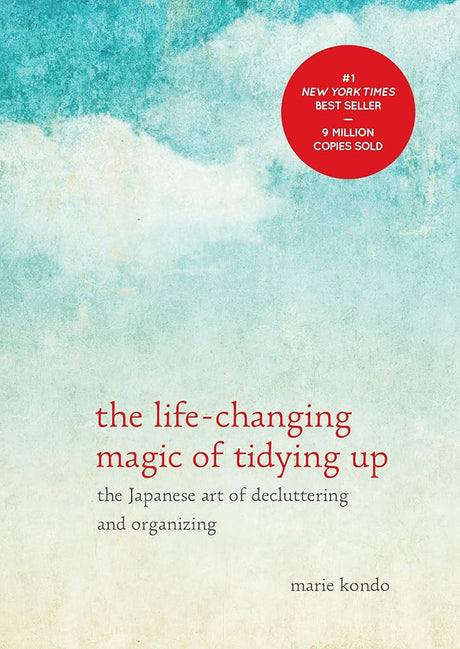 Book cover image of The Life-Changing Magic of Tidying Up: The Japanese Art of Decluttering and Organizing