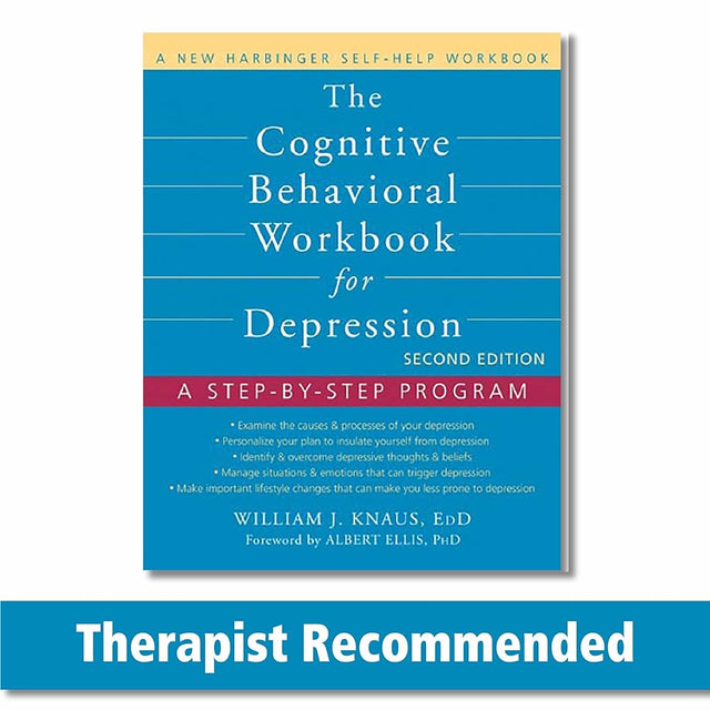 Book cover image of The Cognitive Behavioral Workbook for Depression: A Step-by-Step Program (A New Harbinger Self-Help Workbook)