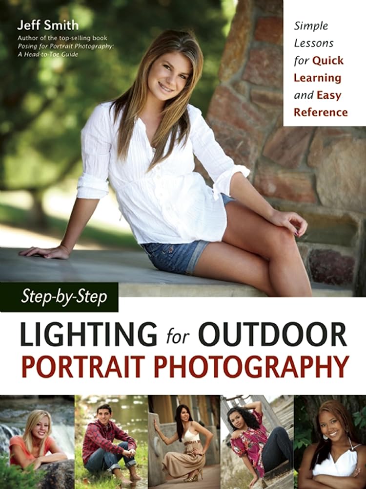 Book cover image of Step-by-Step Lighting for Outdoor Portrait Photography: Simple Lessons for Quick Learning and Easy Reference