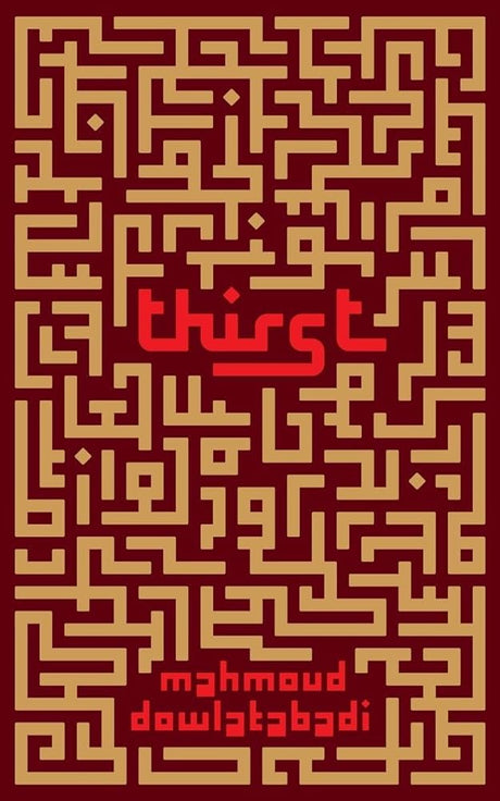 Thirst: A Novel of the Iran-Iraq War - product image