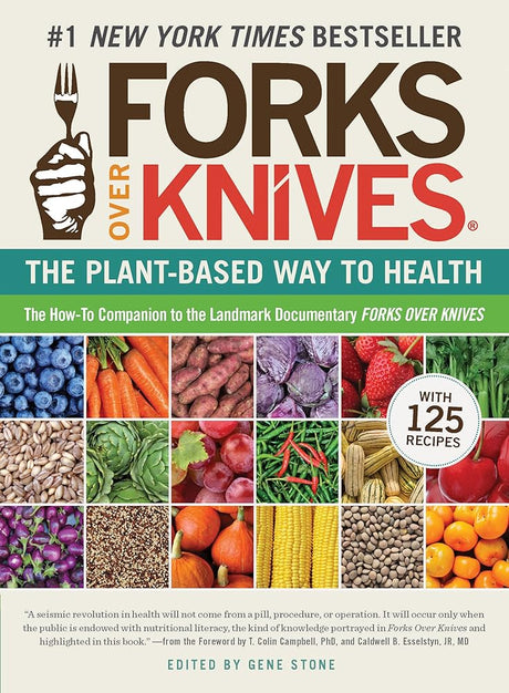 Book cover image of Forks Over Knives: The Plant-Based Way to Health