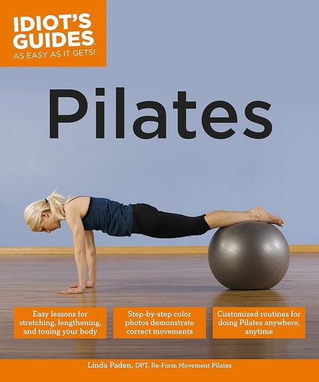 Book cover image of Idiot's Guides: Pilates: Easy Lessons for Stretching, Lengthening, and Toning Your Body