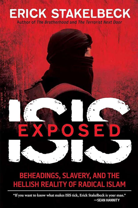 Book cover image of ISIS Exposed: Beheadings, Slavery, and the Hellish Reality of Radical Islam