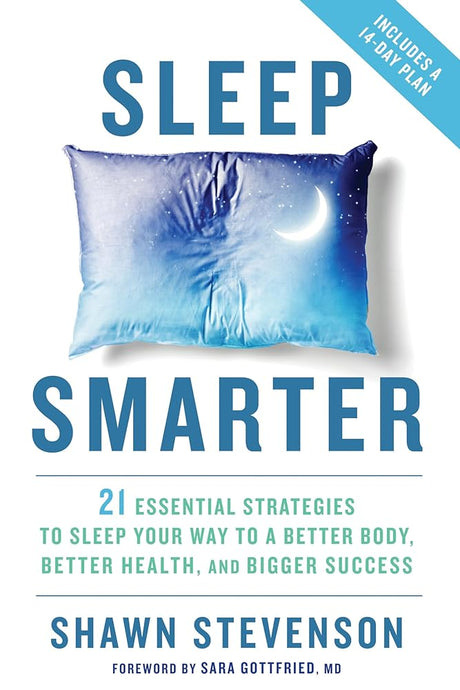 Sleep Smarter: 21 Essential Strategies to Sleep Your Way to A Better Body, Better Health, and Bigger Success - product image
