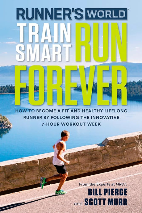Runner's World Train Smart, Run Forever: How to Become a Fit and Healthy Lifelong Runner by Following The Inn - product image