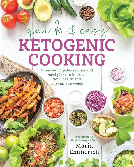 Book cover image of Quick & Easy Ketogenic Cooking: Time-Saving Paleo Recipes and Meal Plans to Improve Your Health and Help You Los e Weight