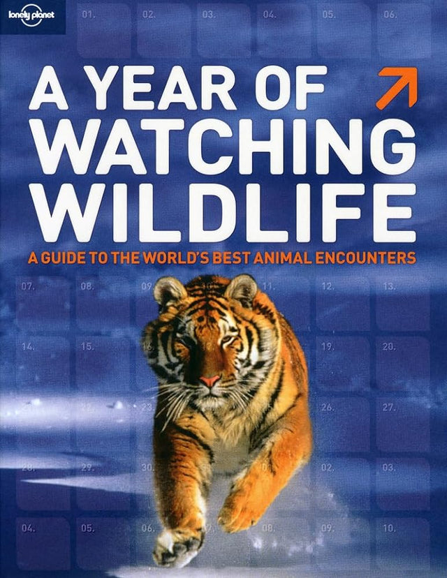 Book cover image of Lonely Planet a Year of Watching Wildlife (General Reference Guide)