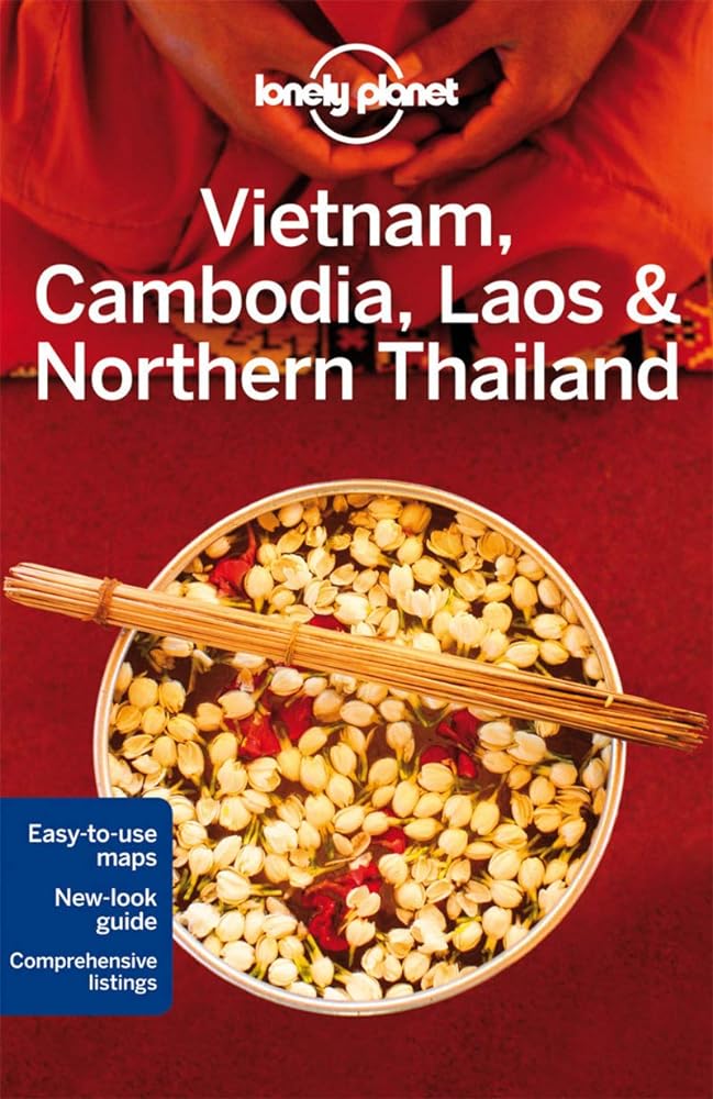 Book cover image of Lonely Planet Vietnam, Cambodia, Laos & Northern Thailand (Travel Guide)