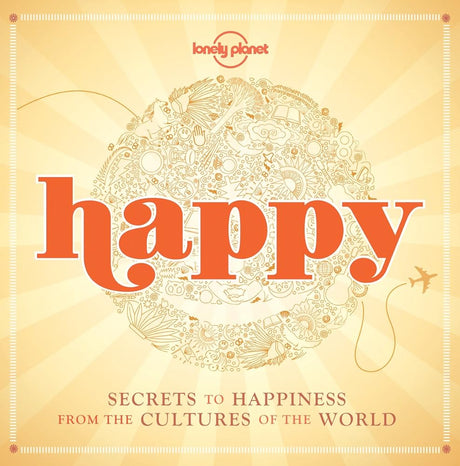 Book cover image of Happy 1: Secrets to Happiness from the Cultures of the World