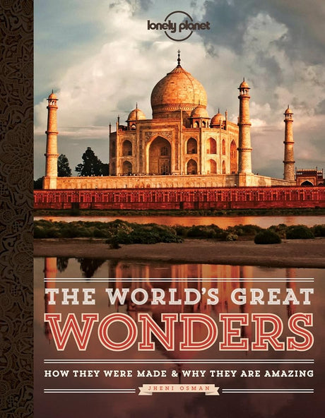 The World's Great Wonders: How They Were Made & Why They Are Amazing - product image