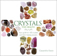 Book cover image of Crystals for Health: Your Guide to 100 Crystals and Their Healing Powers