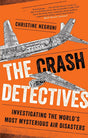 The Crash Detectives: Investigating The World'S Most Mysterious Air Disasters - product image