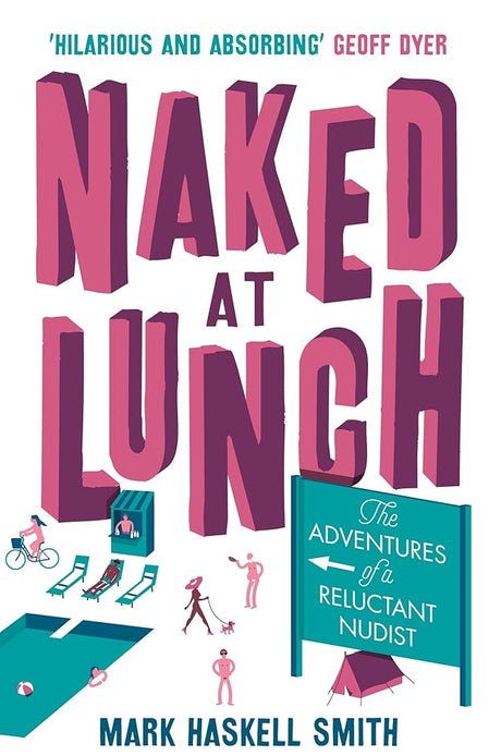 Naked At Lunch: The Adventures Of A Reluctant Nudist - product image